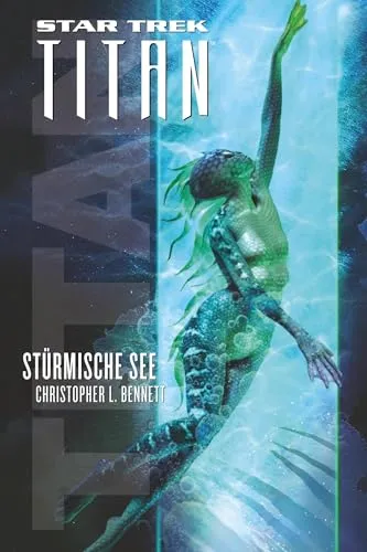 Star Trek - Titan 5: Stürmische See