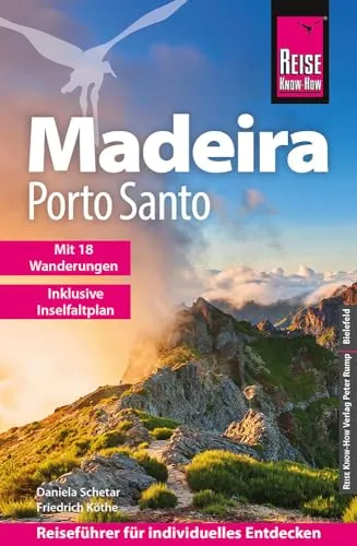 Reise Know-How Reiseführer Madeira und Porto Santo mit 18 Wanderungen inklusive Inselfaltplan