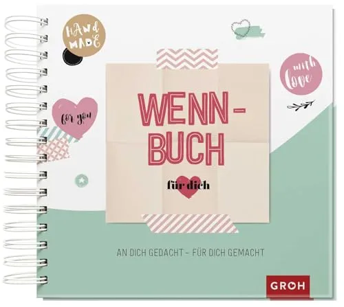 Wenn-Buch zum Selbstgestalten – Ein liebevolles DIY-Geschenk - Advent & Weihnachten Geschenkbücher – Kreatives Wenn-Buch mit Tipps zum Befüllen, ideal für persönliche Geschenke und unvergessliche Erinnerungen.