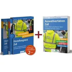Sparpaket – Einstellungstest + Auswahlverfahren Zoll: Alles in einem Paket: Bewerbung, Vorstellungsgespräch, Einstellungstest, Assessment Center!
