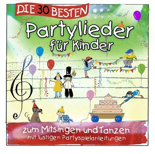 DIE 30 BESTEN PARTYLIEDER FÜR KINDER   Neu in Folie!!!