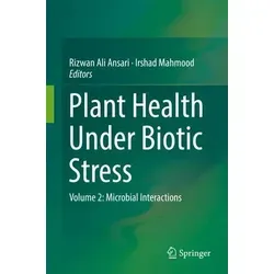 Plant Health Under Biotic Stress Volume 2: Microbial Interactions - Wissenschaftliche Literatur über die Rolle von Mikroben in der Pflanzenpflege unter biotischem Stress. Erfahren Sie, wie Managementpraktiken gegen Pflanzenpathogene helfen.