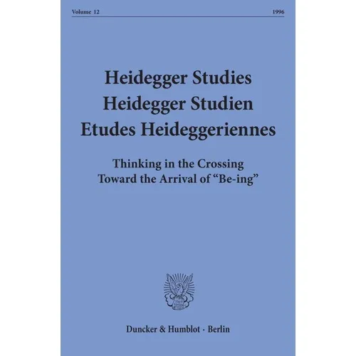 Duncker & Humblot Heidegger Studies - Heidegger Studien - Etudes Heideggeriennes. (Deutsch, Französisch, Englisch, Friedrich-Wilhelm Von Herrmann, François Fédier, Parvis Emad, Kenneth Maly, 1996) (55272126)