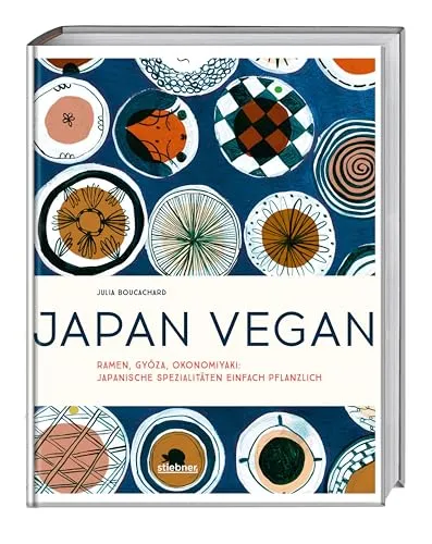 Japan vegan: Ramen, Gyoza, Okonomiyaki - Veganes Kochbuch - Freizeit, Haus & Garten: Entdecken Sie über 50 pflanzliche Rezepte für japanische Klassiker wie Ramen und Okonomiyaki, ideal für eine gesunde und kreative Küche.