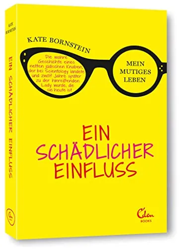 Ein schädlicher Einfluss: Die wahre Geschichte eines netten jüdischen Knaben, der bei Scientology landete und zwölf Jahre später zu der hinreißenden Lady wurde, die sie heute ist.