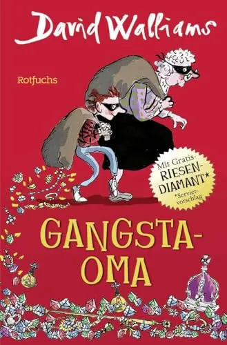 Gangsta-Oma: Für Mädchen und Jungen ab 9 (Bens Abenteuer, Band 1)