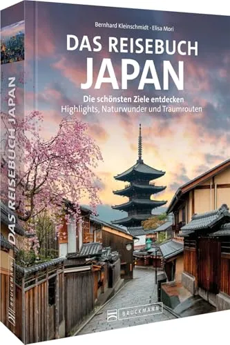 Das Reisebuch Japan: Die schönsten Ziele entdecken - Freizeit, Haus & Garten – Entdecken Sie die Highlights, Naturwunder und Traumrouten Japans für unvergessliche Reiseerlebnisse.