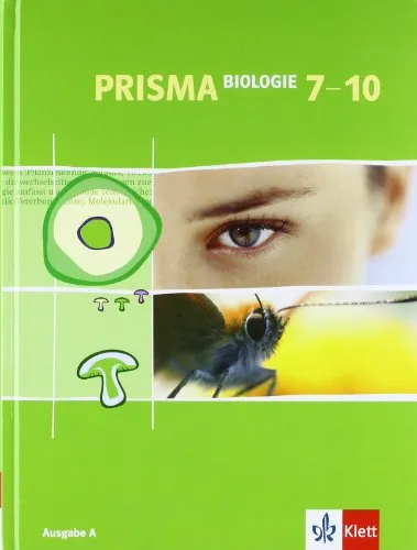 PRISMA Biologie 7-10: Schulbuch für den naturwissenschaftlichen Unterricht - Biologie Schulbücher, umfassendes Lehrmaterial für die Sekundarstufe I, ideal zur Förderung der naturwissenschaftlichen Bildung.