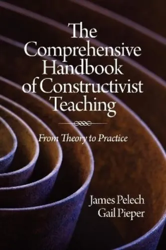 The Comprehensive Handbook of Constructivist Teaching von James Pelech - Taschenbuch über konstruktivistisches Lernen, ideal für Pädagogen, mit praktischen Ansätzen für die Kinderbildung. 228 Seiten voller wertvoller Erkenntnisse.