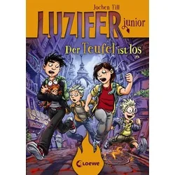 Luzifer junior (Band 4) - Der Teufel ist los: Lustiges Kinderbuch ab 10 Jahre