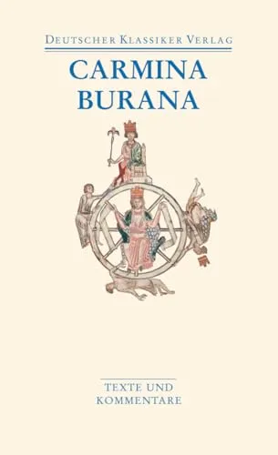 Carmina Burana: Texte und Übersetzungen (DKV Taschenbuch)