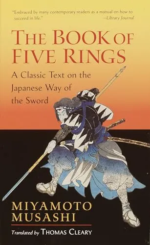 The Book of Five Rings: Including The Book of Family Traditions on the Art of War by Yagyu Munenori (Shambhala Library)