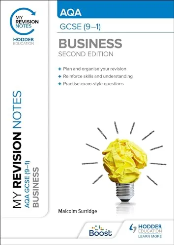 My Revision Notes: AQA GCSE (9-1) Business Second Edition