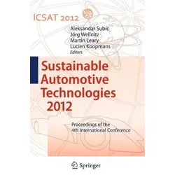 Nachhaltige Automobiltechnologien 2012: Proceedings der 4. Internationalen Konferenz - Ein umfassender Überblick über die neuesten Entwicklungen in nachhaltigen Automobiltechnologien mit Beiträgen aus den USA, Australien und Europa.