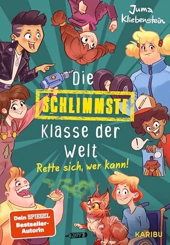 Die schlimmste Klasse der Welt (Band 2) – Rette sich, wer kann!: Spritzig-freches Kinderbuch mit vielen lustigen Illustrationen für Kinder ab 10 Jahren