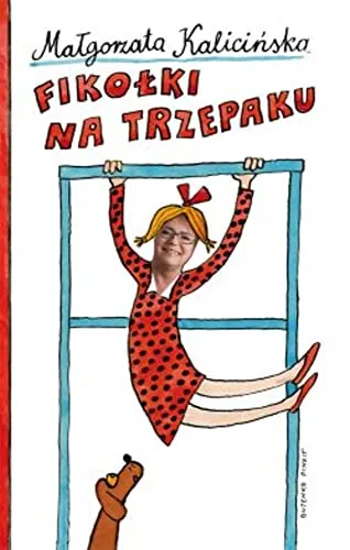 Fikolki na trzepaku: Wspomnienia z podwórka i nie tylko