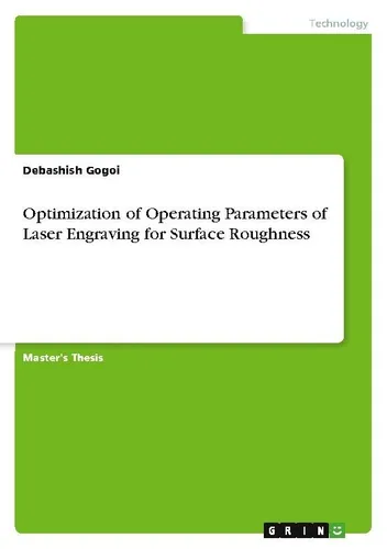 Optimization of Operating Parameters of Laser Engraving for Surface Roughness De
