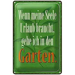 Roomando Metallschild Blechschild Spruch 20x30cm Seele braucht Urlaub gehe Garten 20x30