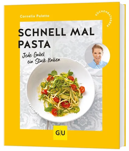 Schnell mal Pasta ~ Cornelia Poletto ~  9783833896057