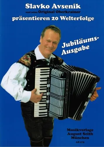 Akkordeon Noten: Slavko AVSENIK 20 Welterfolge JUBILÄUMSAUSGABE - Noten & Songbooks für Akkordeon, Keyboard und Klavier, ideal für fortgeschrittene Spieler mit anspruchsvoller Volksmusik. Perfekt für musikalische Jubiläen!