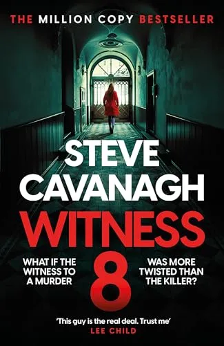 Witness 8: The acclaimed Eddie Flynn thriller from the Top Five Sunday Times bestseller