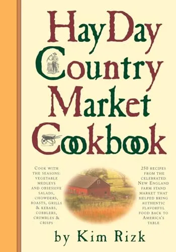 The Hay Day Country Market Cookbook