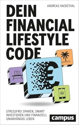 Dein Financial Lifestyle Code - Entdecke Strategien zum stressfreien Sparen und smarten Investieren. Dieses Buch zeigt dir, wie du finanziell unabhängig leben kannst. Ideal für alle, die ihre Finanzen selbst in die Hand nehmen wollen!  