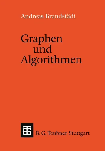 Graphen und Algorithmen (Leitfäden und Monographien der Informatik) - German Edition - Fachbuch über Graphen und Algorithmen, ideal für Studierende und Fachleute der Informatik, bietet tiefgehende Einblicke und praxisnahe Beispiele.