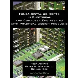 Fundamental Concepts in Electrical and Computer Engineering, Second Edition - Belletristik, bietet eine umfassende Einführung in grundlegende Ingenieurkonzepte mit praktischen Designproblemen für einen erfolgreichen Studienstart.