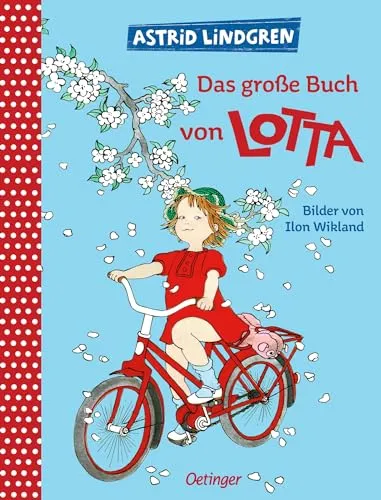 Das große Buch von Lotta: Alle Oetinger Bilderbücher in einem Band - Filme: Entdecken Sie die zauberhaften Geschichten von Lotta aus der Krachmacherstraße – perfekt für Vorlesestunden ab 4 Jahren und ideal für kleine Bücherliebhaber.