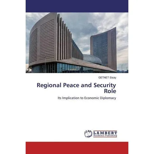 Lap Lambert Academic Regional Peace and Security Role (GETNET Sisay, 2016) (55872521)