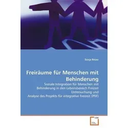 VDM Freiräume für Menschen mit Behinderung - Fachbuch von Sonja Ritzer - Fachbuch über die Schaffung von Freiräumen für Menschen mit Behinderung, bietet wertvolle Einblicke und praxisnahe Ansätze.