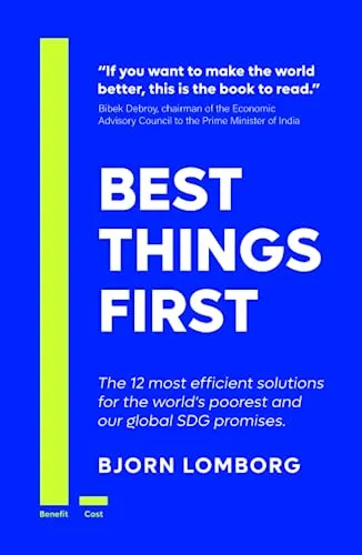 Best Things First: The 12 most efficient solutions for the world’s poorest and our global SDG promises