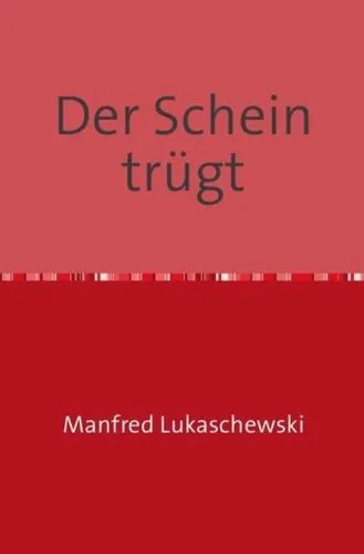 epubli Der Schein trügt (Manfred Lukaschewski, 2015) (55810108)