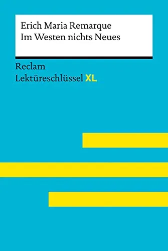 Im Westen nichts Neues von Erich Maria Remarque: Lektüreschlüssel mit Inhaltsangabe, Interpretation, Prüfungsaufgaben mit Lösungen, Lernglossar. ... – Jacobsen, Sven – Lektüreschlüssel – 15549