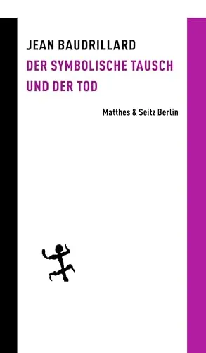 Der symbolische Tausch und der Tod (Batterien) - Erkenntnistheorie - Faszinierende Analyse zu Symbolik und Tod, die tiefere Einsichten in die Erkenntnistheorie bietet und zum Nachdenken anregt.