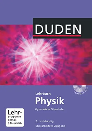 Duden Lehrbuch Physik - Gymnasiale Oberstufe (Inkl. CD-ROM) - Physik Schulbücher mit umfassenden Erklärungen und praktischen Übungen, ideal zur Vorbereitung auf das Abitur.