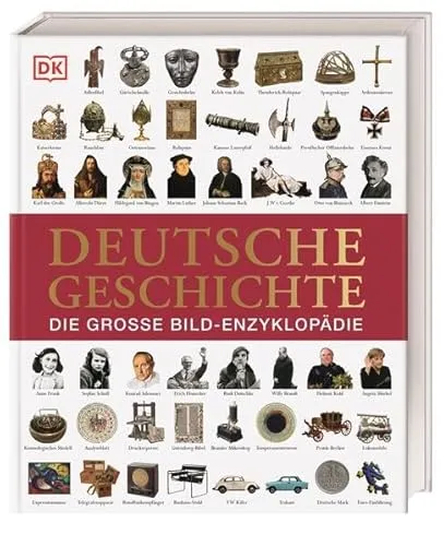 Deutsche Geschichte - Die große Bild-Enzyklopädie - Hörbuch zur deutschen Geschichte, reich bebildert und ideal für Geschichtsinteressierte, die sich umfassend informieren möchten.
