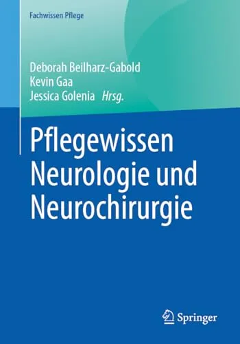 Pflegewissen Neurologie und Neurochirurgie von Deborah Beilharz-Gabold - Umfassendes Fachbuch mit 615 Seiten, ideal für Pflegekräfte und Studierende. Hochwertiger Taschenbuch-Einband, bietet fundiertes Wissen zur Pflege in der Neurologie.