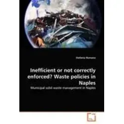 Inefficient or not correctly enforced? Waste policies in Naples Municipal solid waste management in Naples