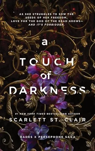 A Touch of Darkness: A Dark and Enthralling Reimagining of the Hades and Persephone Myth (Hades x Persephone Saga)