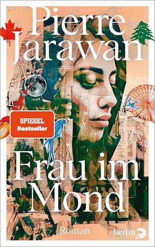 Frau im Mond: Roman - SPIEGEL-Bestseller! - Hörbuch über eine tragikomische Familiengeschichte zwischen Kanada und dem Nahen Osten, die fesselt und zum Nachdenken anregt.