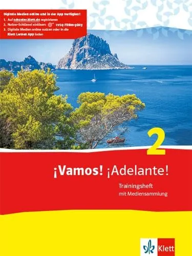 ¡Vamos! ¡Adelante! 2: Trainingsheft mit Mediensammlung 2. Lernjahr (¡Vamos! ¡Adelante! Ausgabe 2. Fremdsprache ab 2014)
