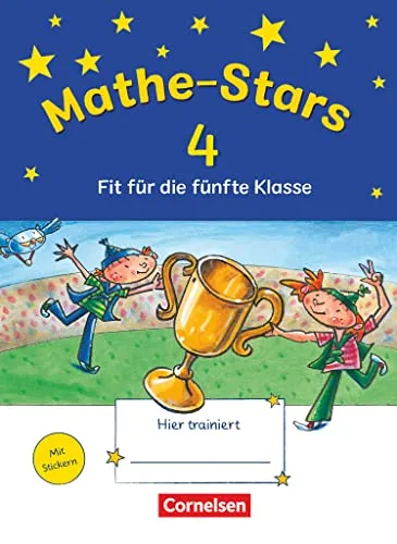 Mathe-Stars - Fit für die 4. Klasse. Übungsheft: Mit Lösungen: Fit für die 5. Klasse - Übungsheft - Mit Lösungen (Mathe-Stars, Fit für die nächste Klasse)