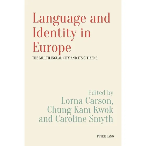 Peter Lang Language and Identity in Europe (Lorna Carson, George Kam Kwok, Caroline Smyth, 2020) (56163357)