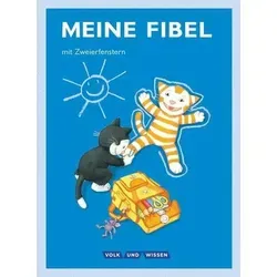Meine Fibel - Ausgabe 2015 - 1. Schuljahr: Fibel mit Zweierfenster - Mit Lernstandsheft und Anlauttabelle