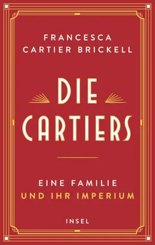 Die Cartiers: Eine Familie und ihr Imperium - Generationenübergreifende Belletristik über die glanzvolle Geschichte einer der berühmtesten Schmuckdynastien der Welt, die mit Intrigen und Leidenschaft verknüpft ist.
