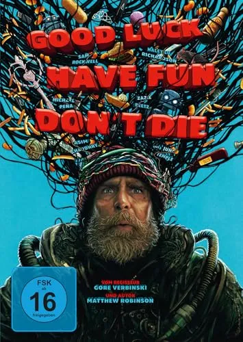 Good Luck, Have Fun, Don't Die