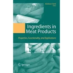 Ingredients in Meat Products Properties, Functionality and Applications - Fachbuch über die Verwendung funktioneller Zutaten in der Fleischwarenproduktion, ideal für Lebensmitteltechnologen und Hersteller von Fleischprodukten.
