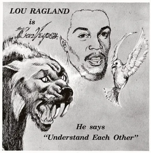Lou Ragland Is the Conveyor: He Says 'Understand Each Other' (Vinyl) 12" Album